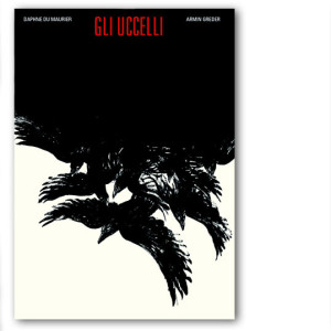 GLI UCCELLI | Daphne du Maurier | illustrazioni di Armin Greder | 2017